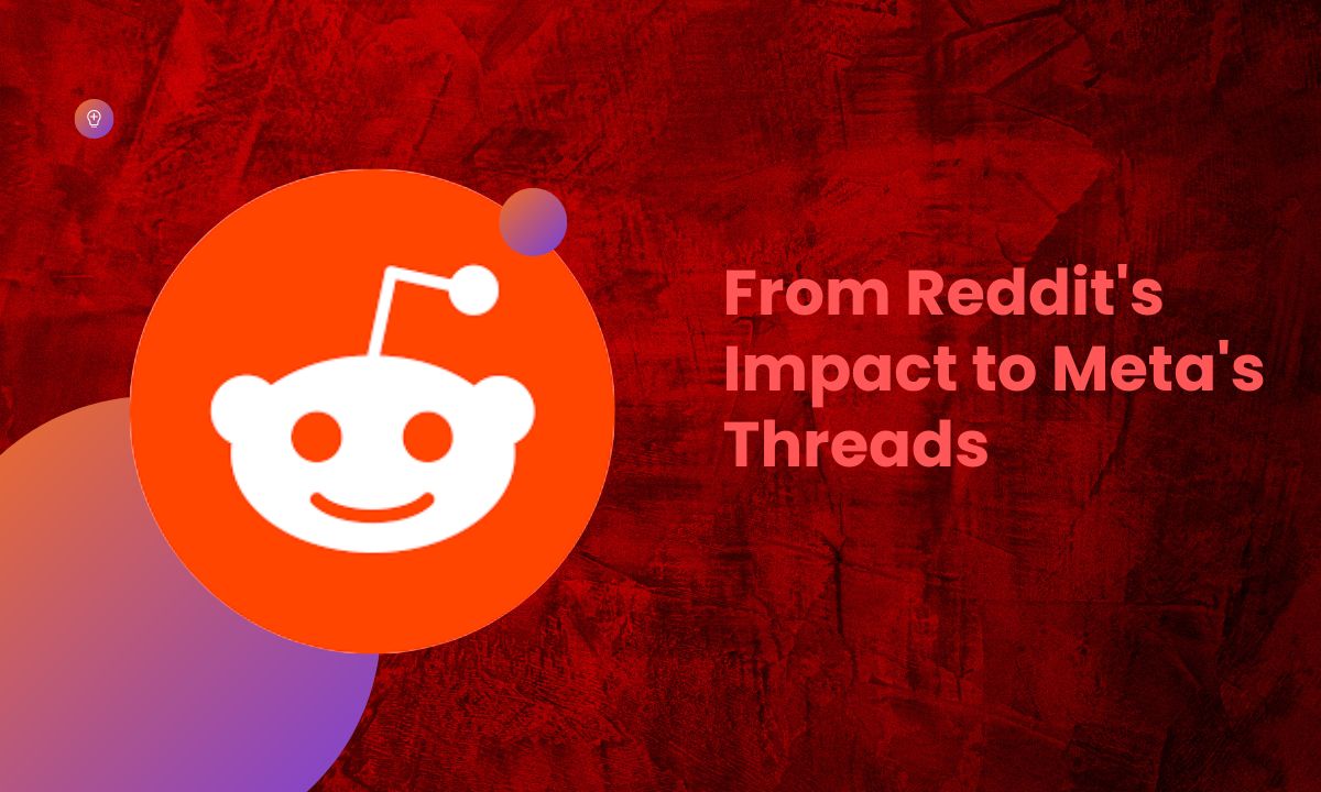 From Reddit's Impact to Meta's Threads
